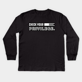 Feminist - Check your privilege Kids Long Sleeve T-Shirt